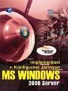 Panduan Praktis: Implementasi Konfigurasi Jaringan MS Windows 2008 Server